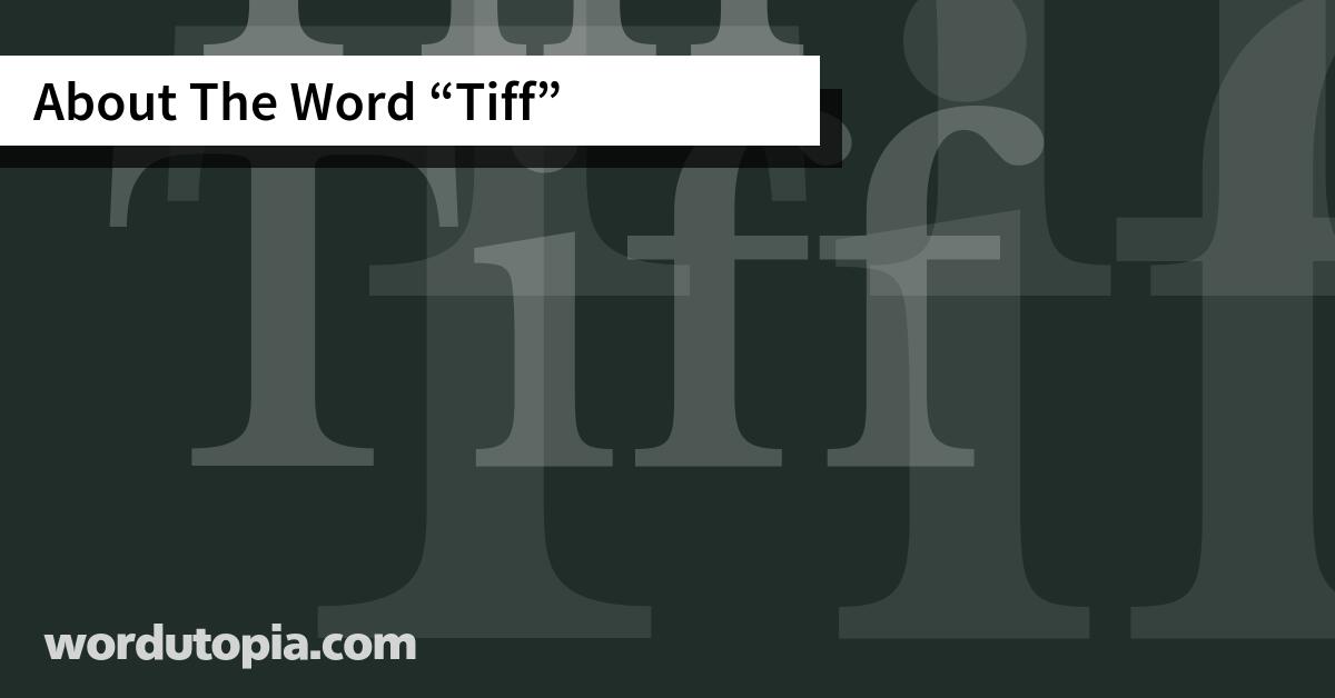 About The Word Tiff