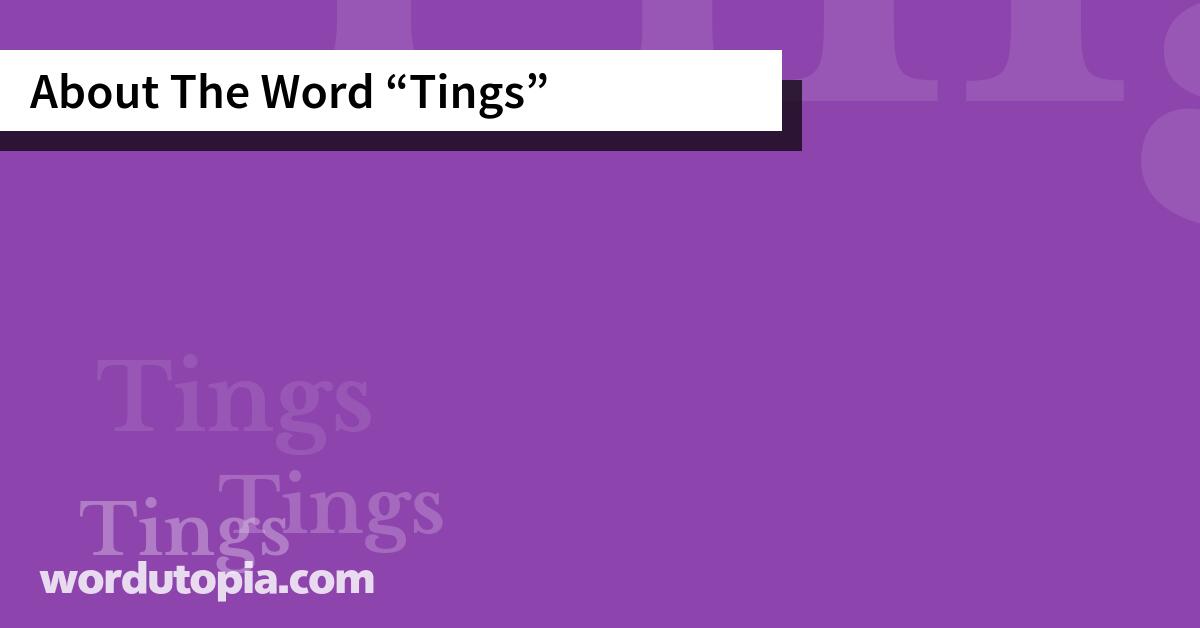 About The Word Tings