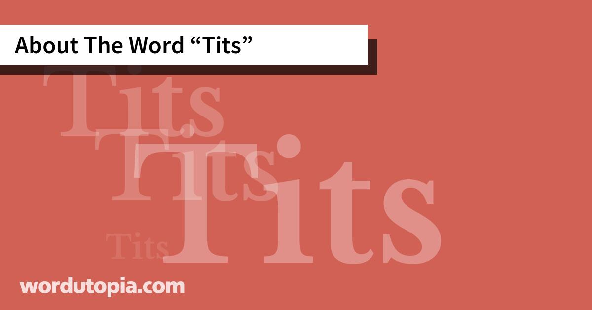About The Word Tits