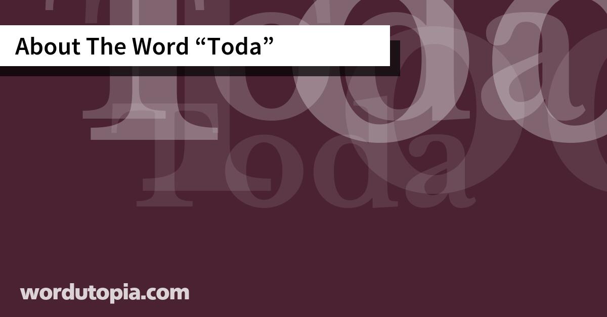 About The Word Toda