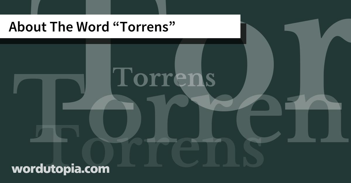 About The Word Torrens