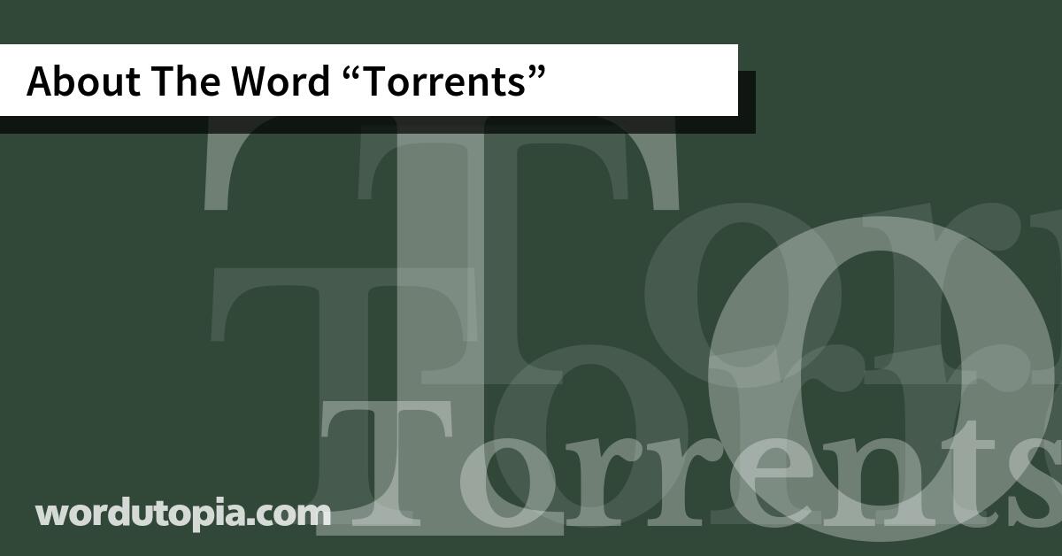 About The Word Torrents