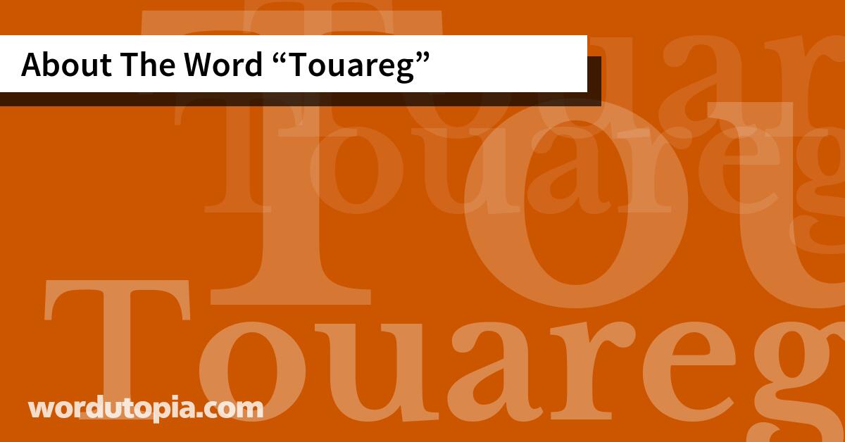 About The Word Touareg