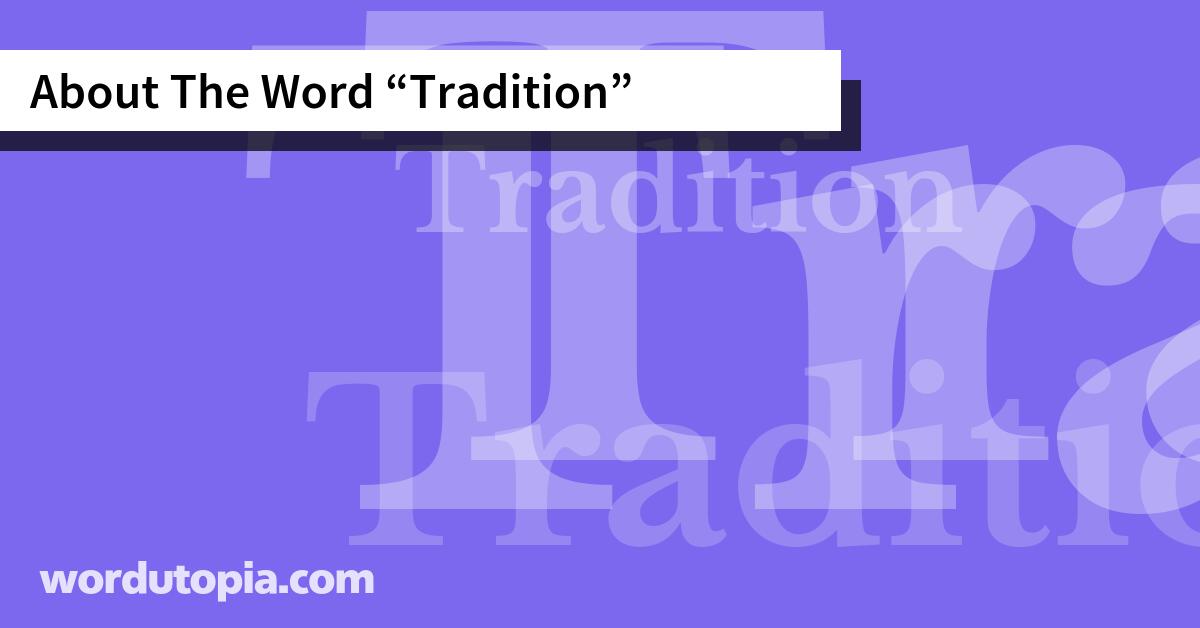 About The Word Tradition