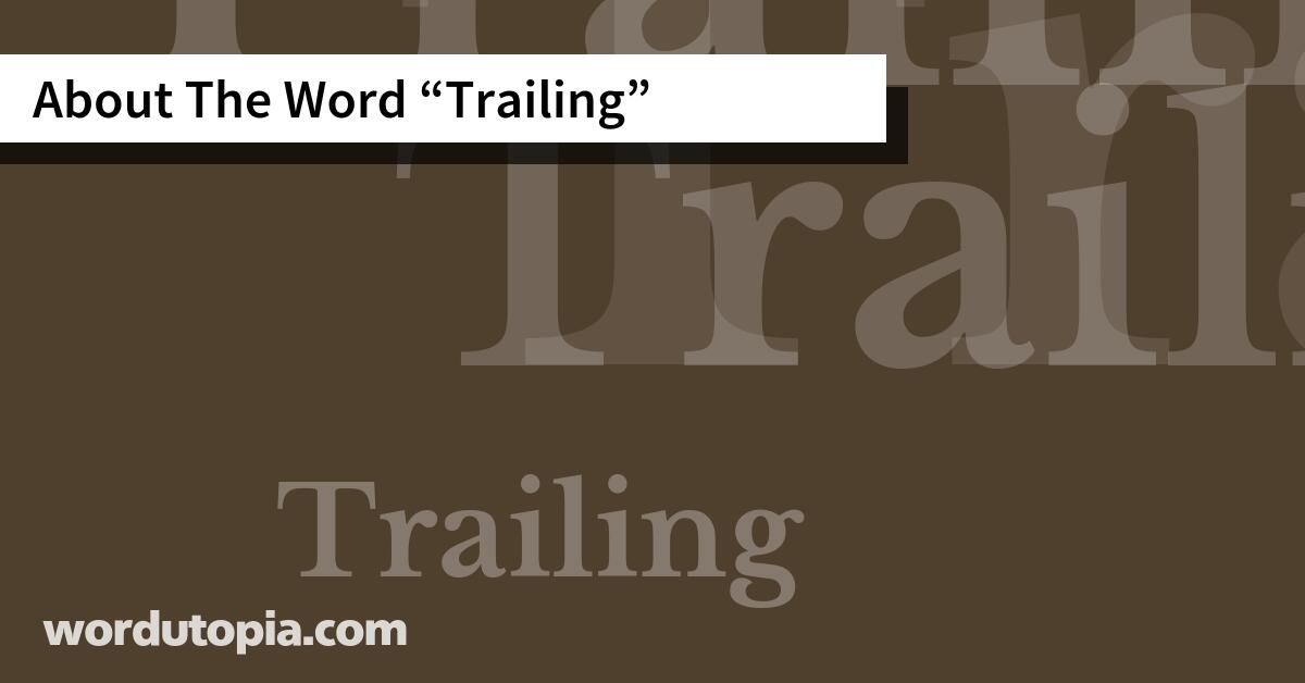 About The Word Trailing