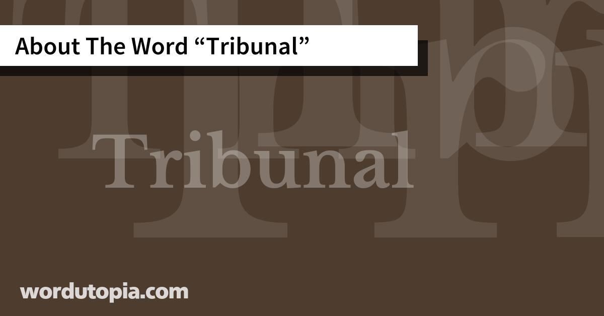 About The Word Tribunal