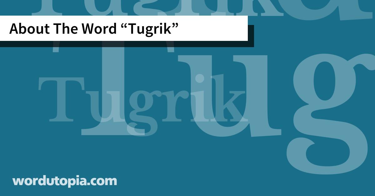 About The Word Tugrik