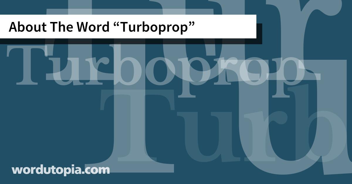 About The Word Turboprop