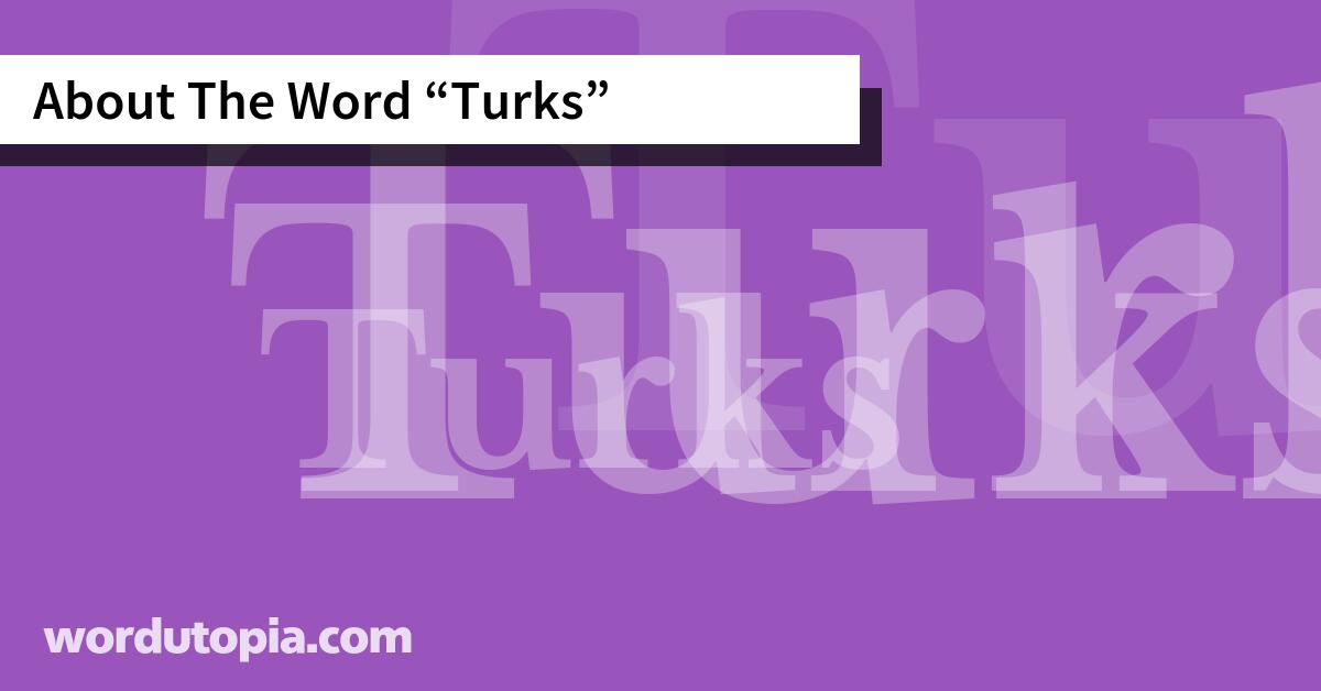 About The Word Turks