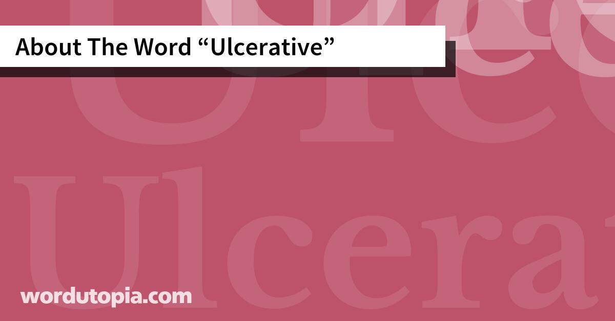 About The Word Ulcerative
