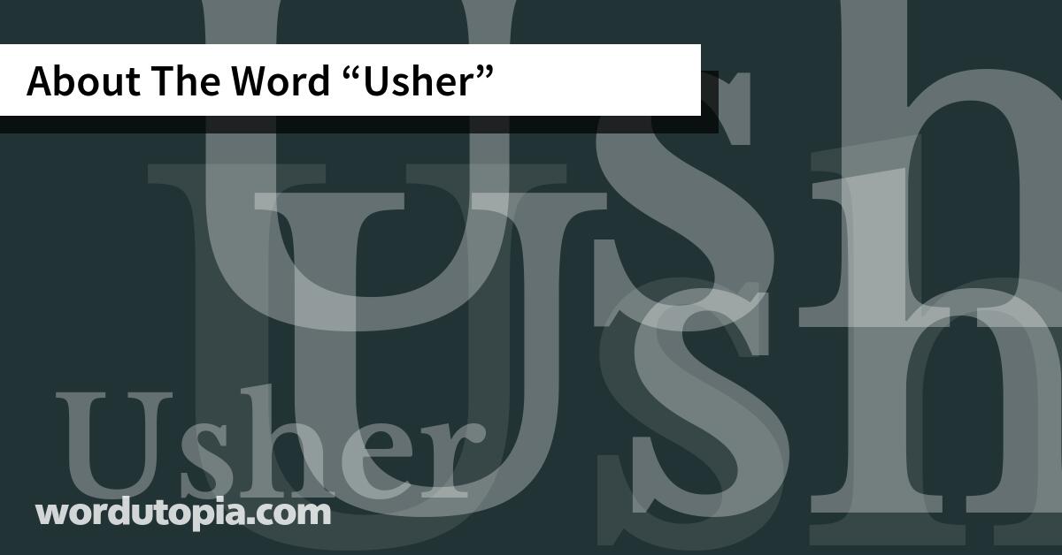About The Word Usher