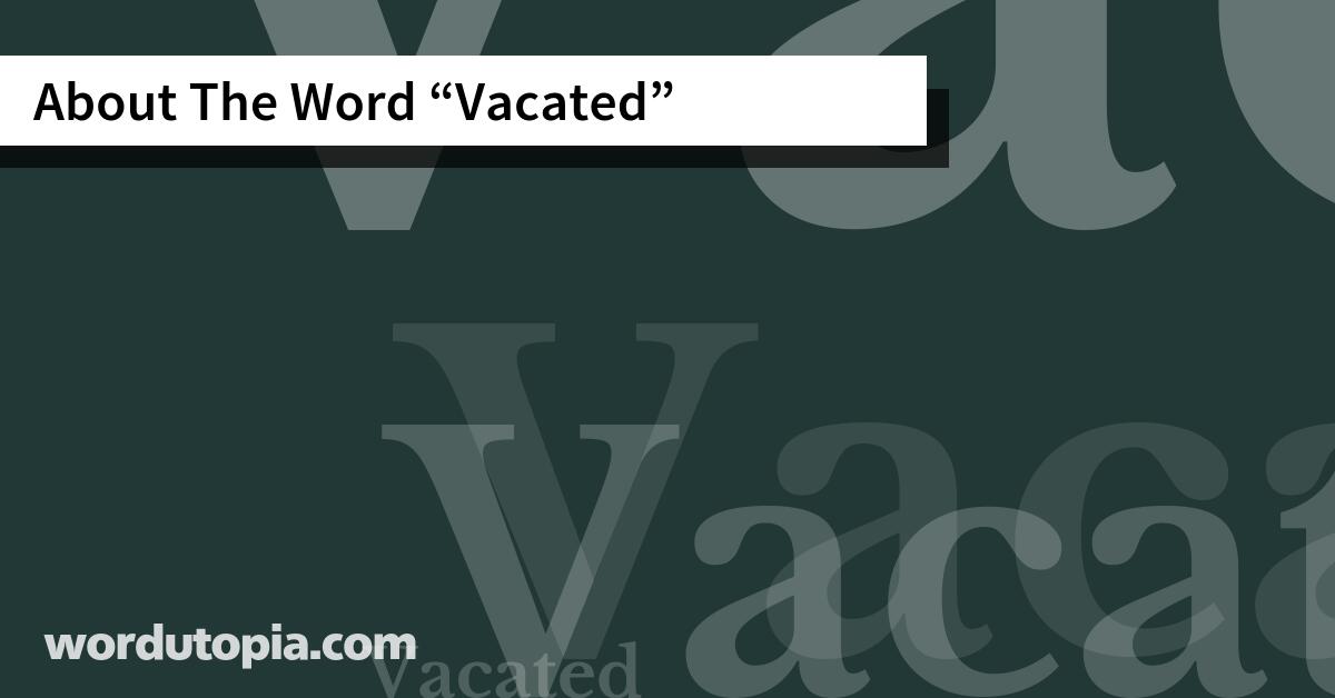About The Word Vacated