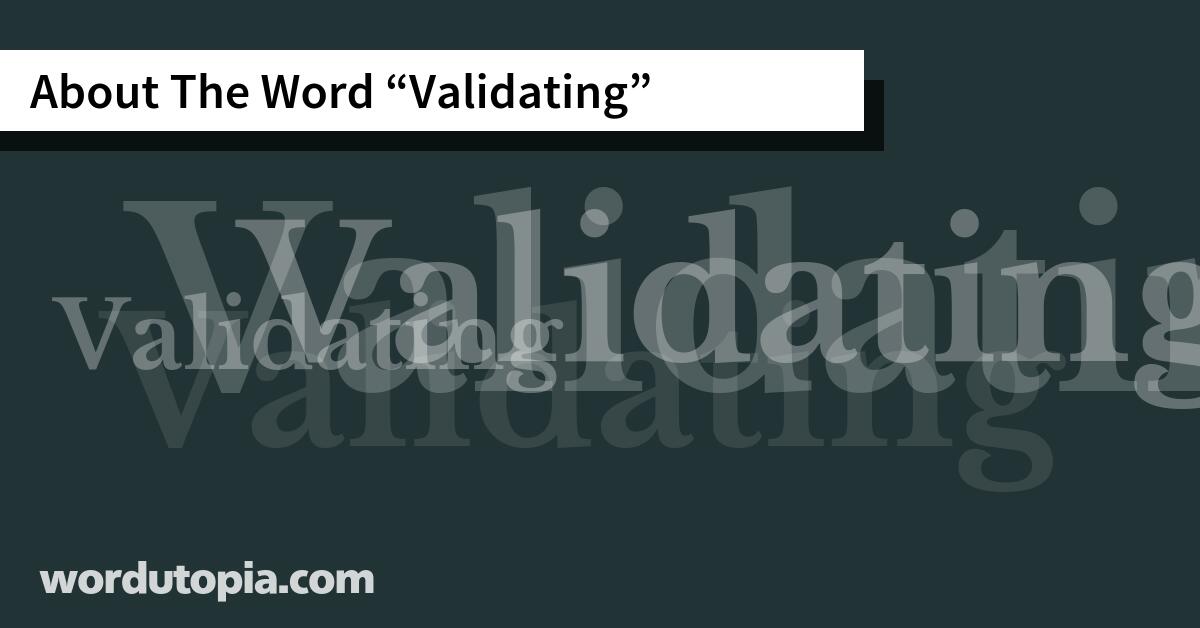 About The Word Validating