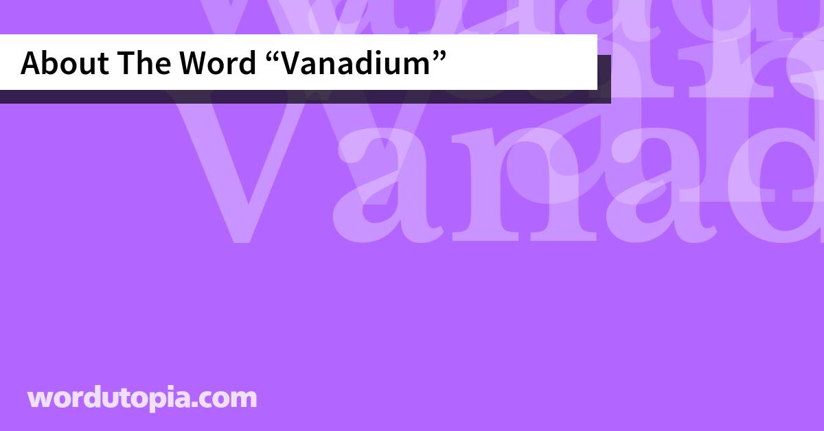 About The Word Vanadium