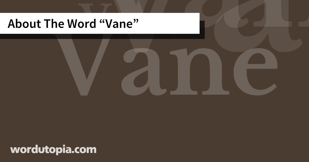About The Word Vane