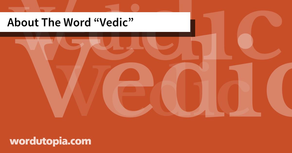 About The Word Vedic