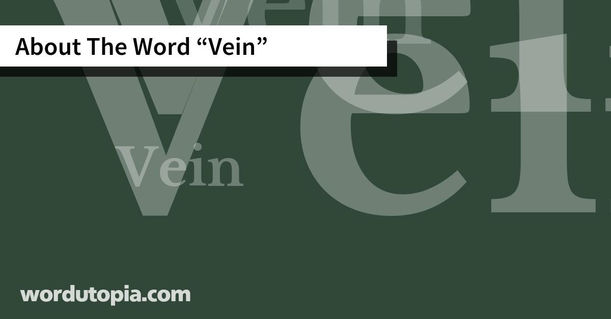 About The Word Vein