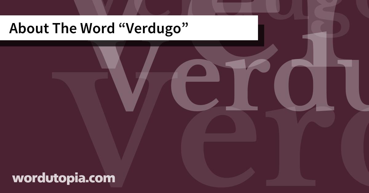 About The Word Verdugo