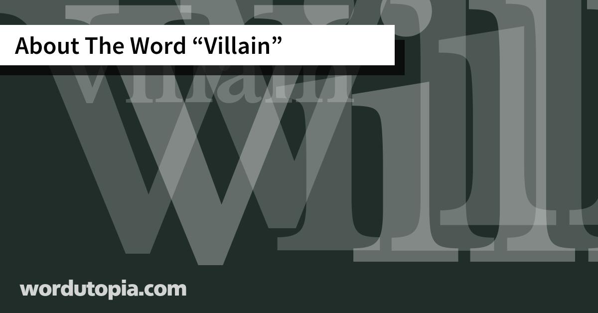 About The Word Villain