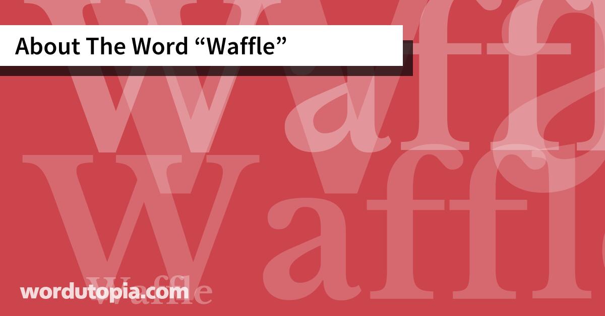 About The Word Waffle