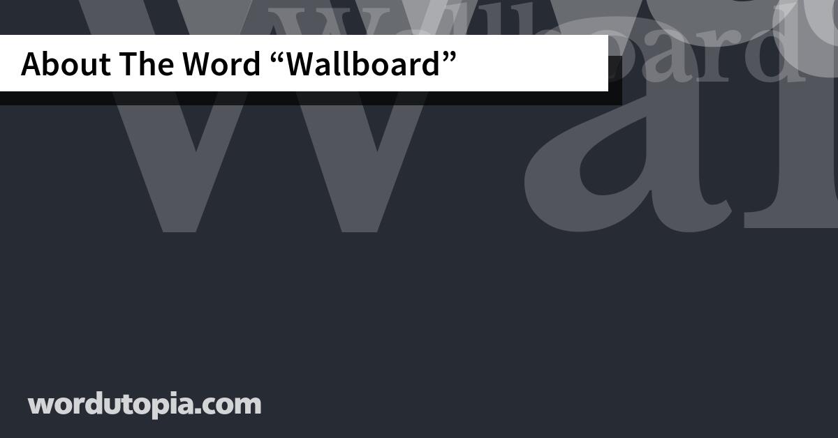 About The Word Wallboard