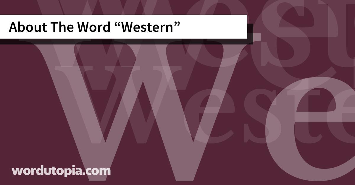 About The Word Western