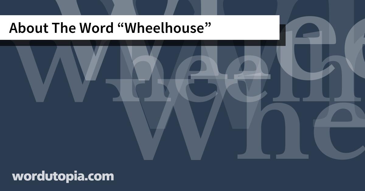About The Word Wheelhouse