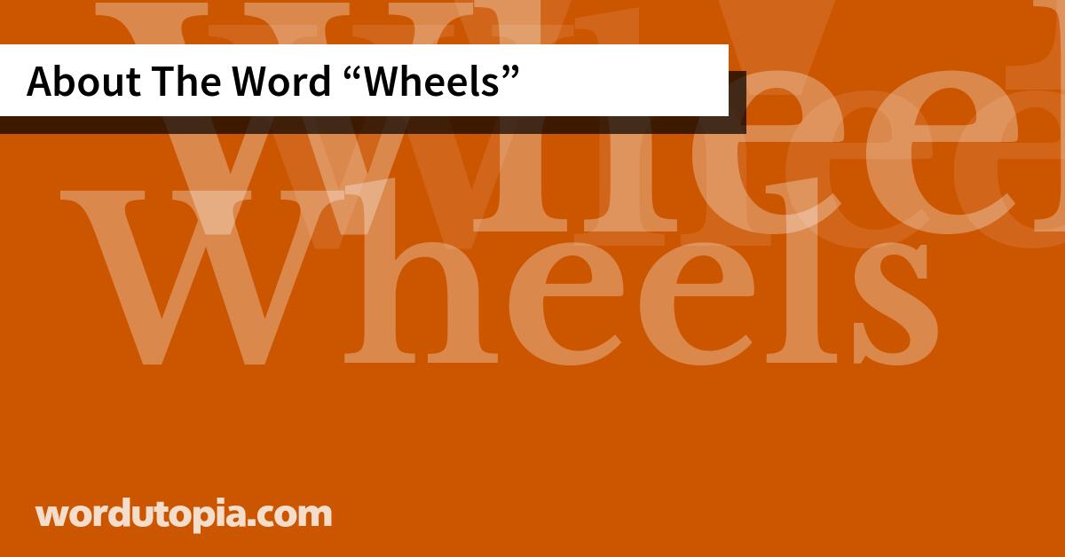 About The Word Wheels