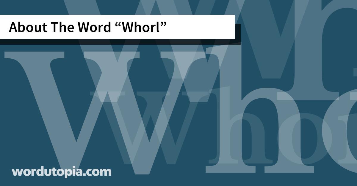 About The Word Whorl