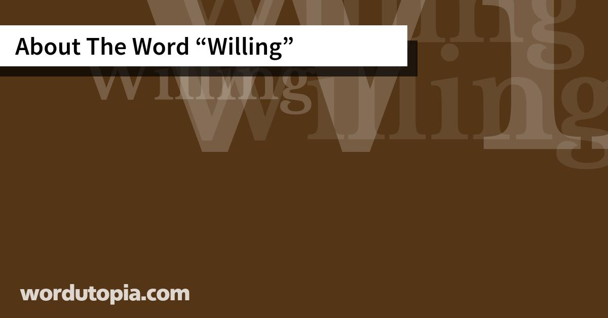 About The Word Willing