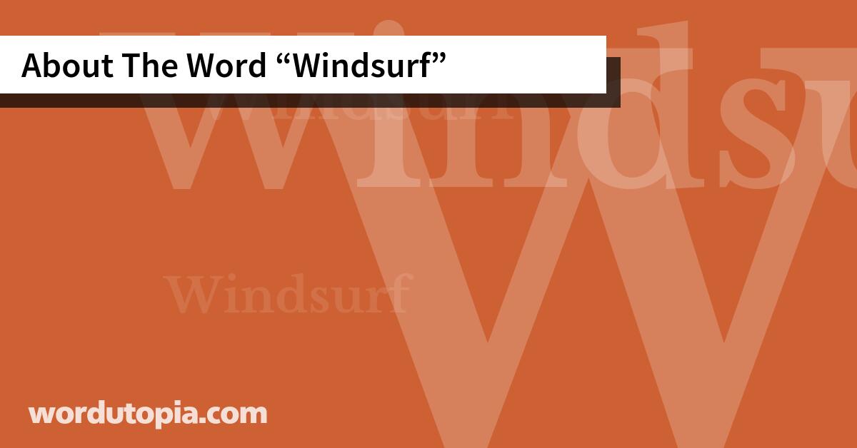 About The Word Windsurf