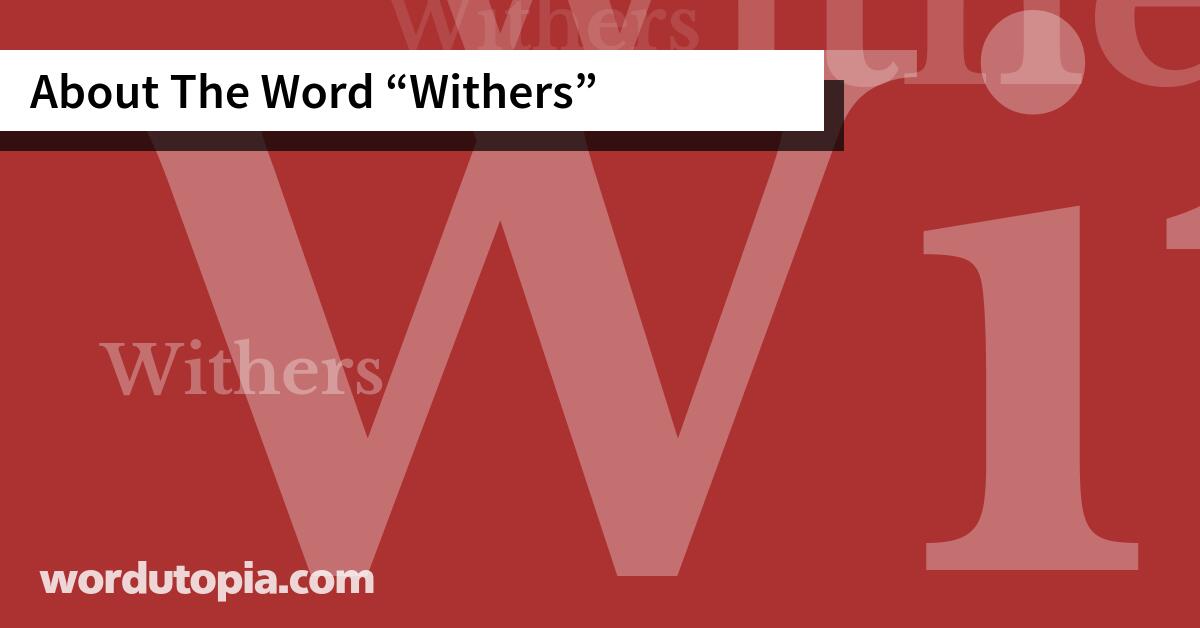 About The Word Withers