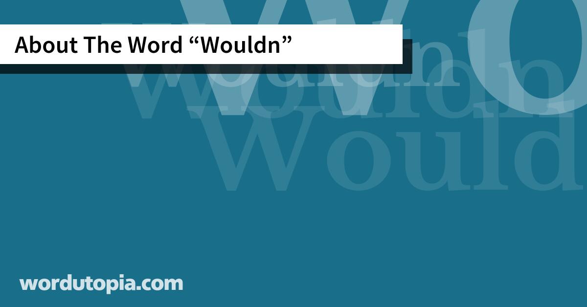 About The Word Wouldn