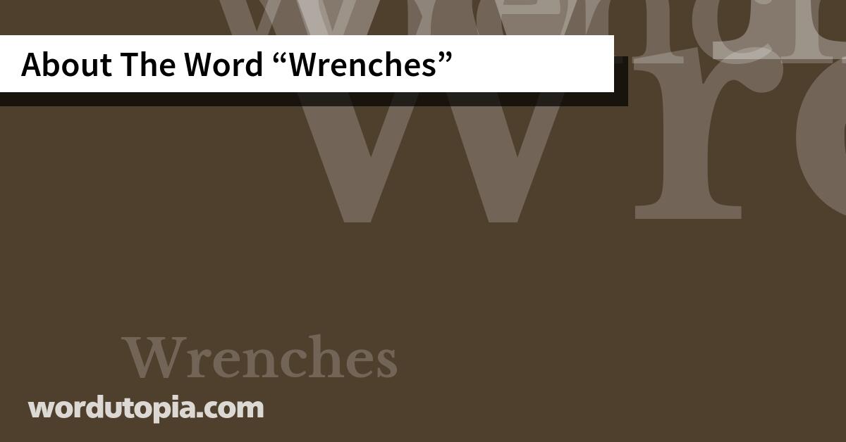 About The Word Wrenches