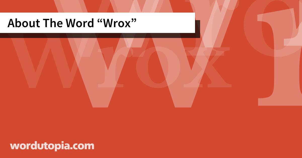 About The Word Wrox