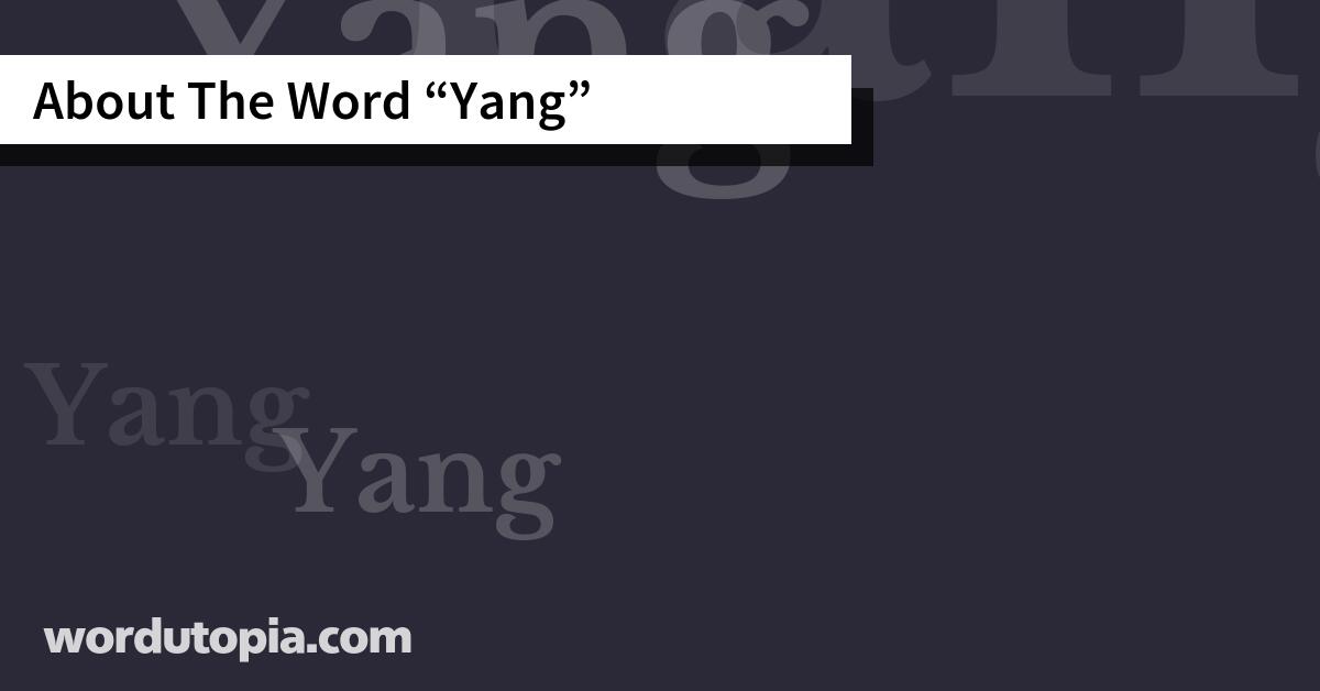 About The Word Yang