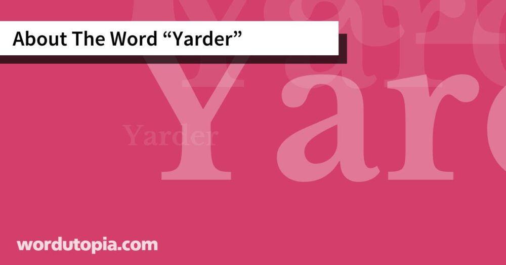 About The Word Yarder