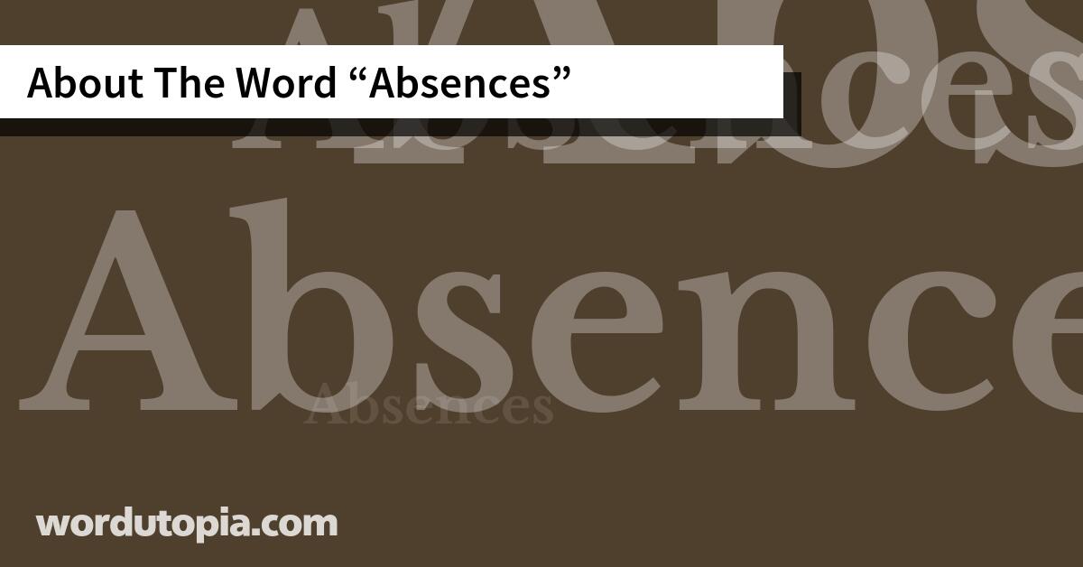 About The Word Absences