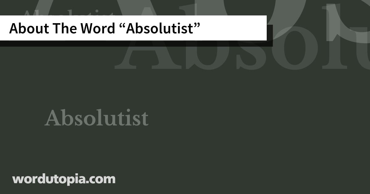 About The Word Absolutist