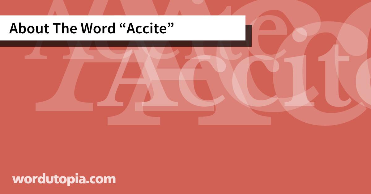 About The Word Accite