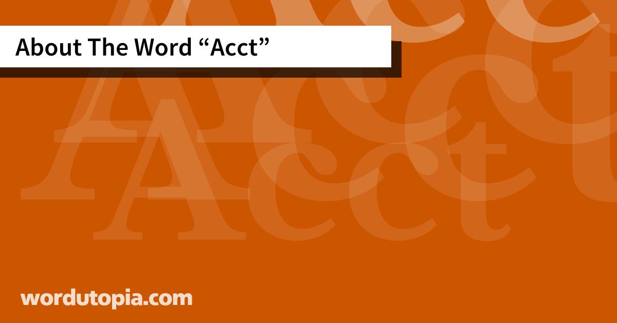 About The Word Acct