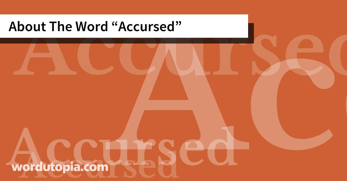 About The Word Accursed
