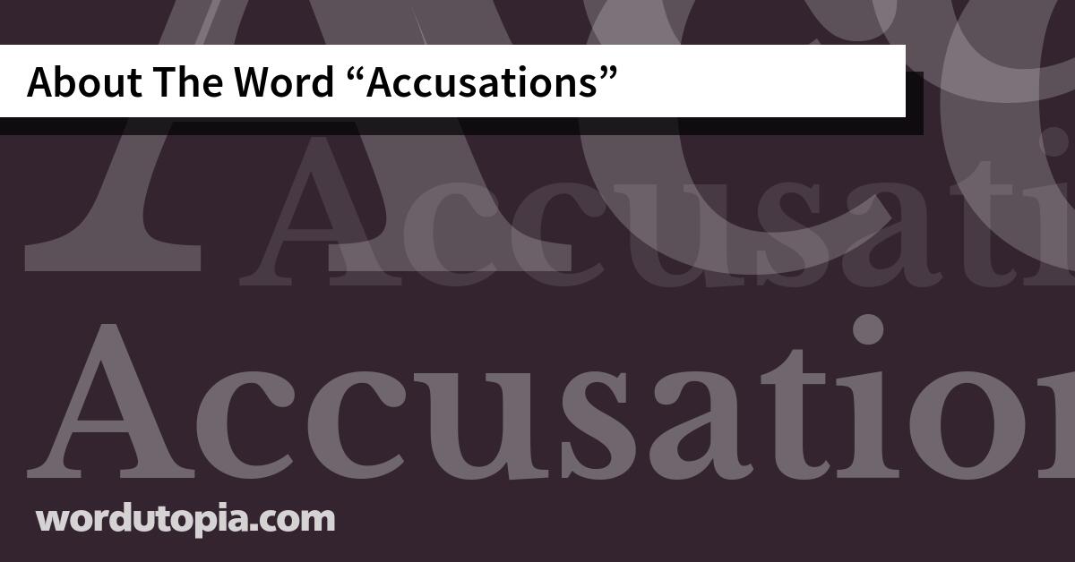 About The Word Accusations