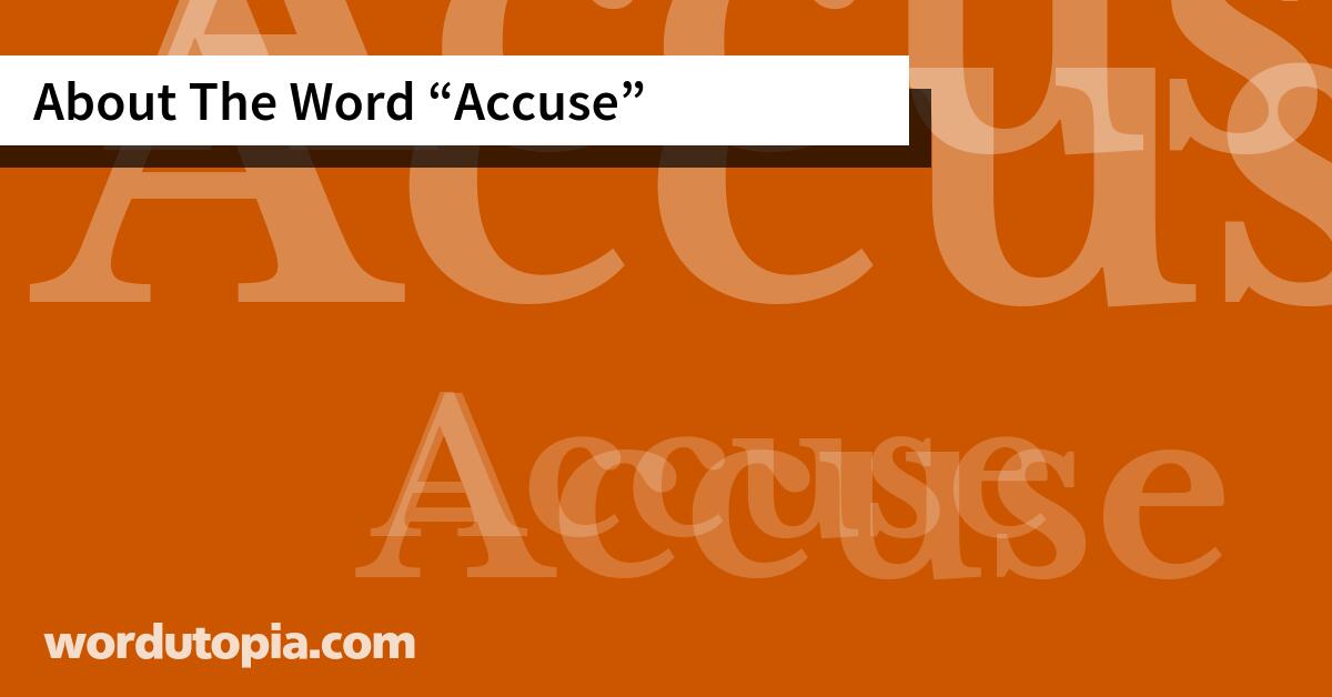 About The Word Accuse