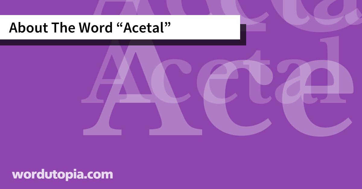 About The Word Acetal