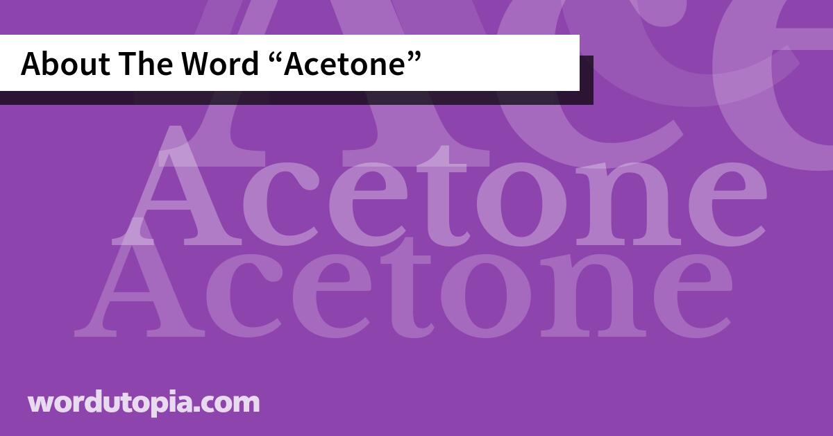 About The Word Acetone
