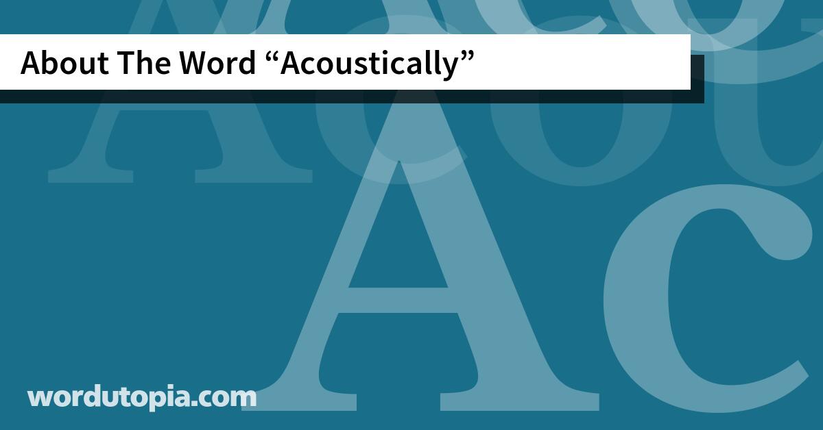 About The Word Acoustically