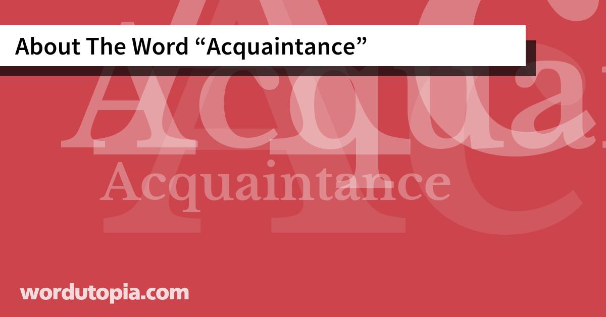 About The Word Acquaintance