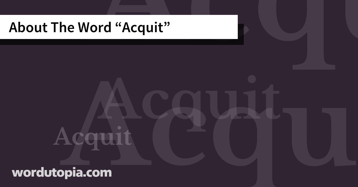 About The Word Acquit
