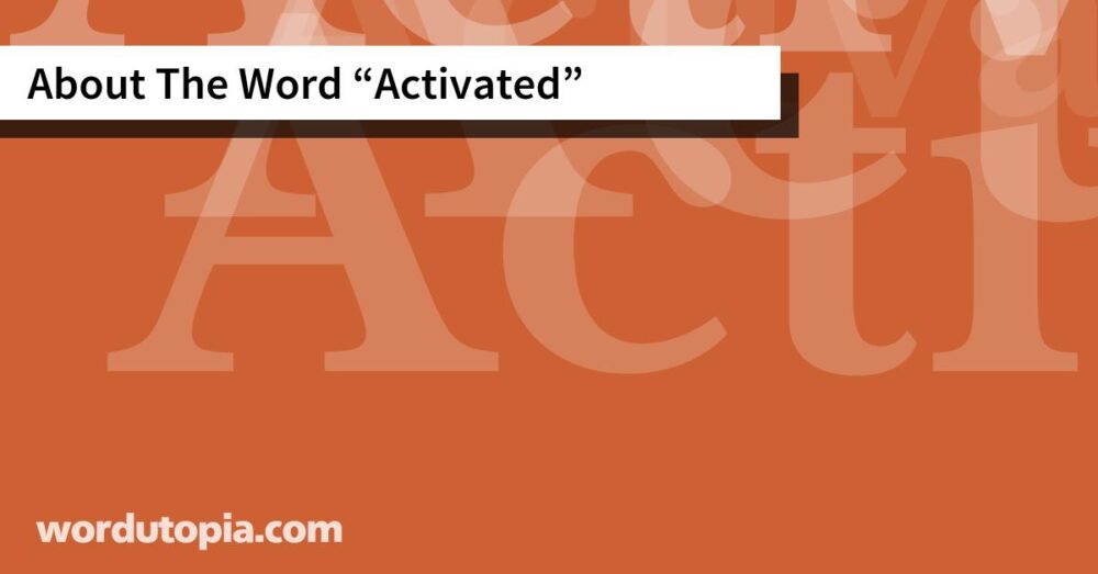 About The Word Activated
